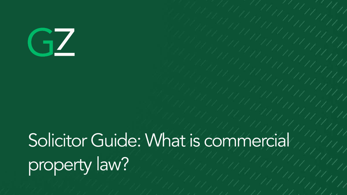 Solicitor Guide: What is commercial property law?
