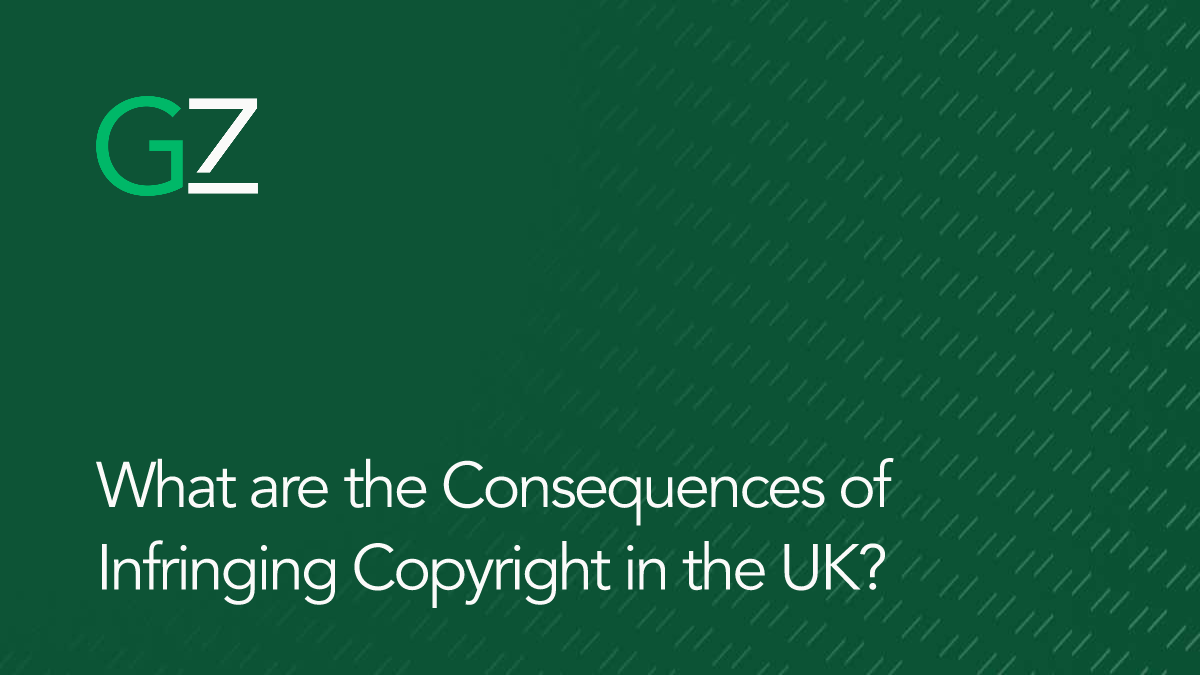 What are the Consequences of Infringing Copyright in the UK?