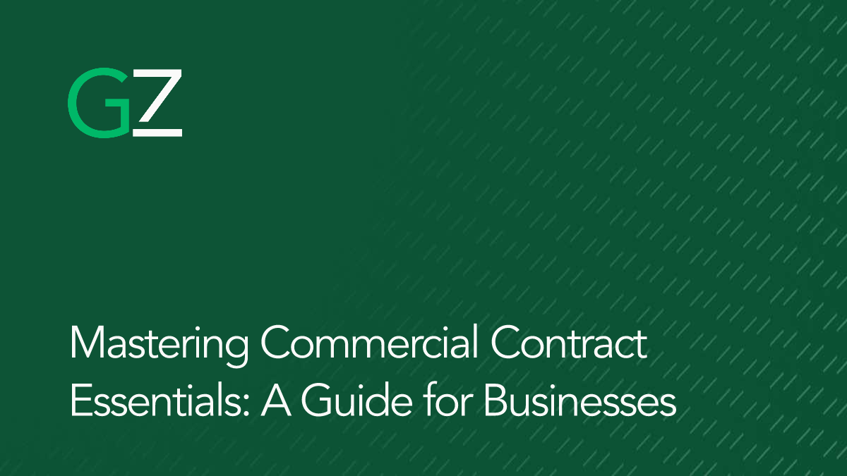 Mastering Commercial Contract Essentials: A Guide for Businesses