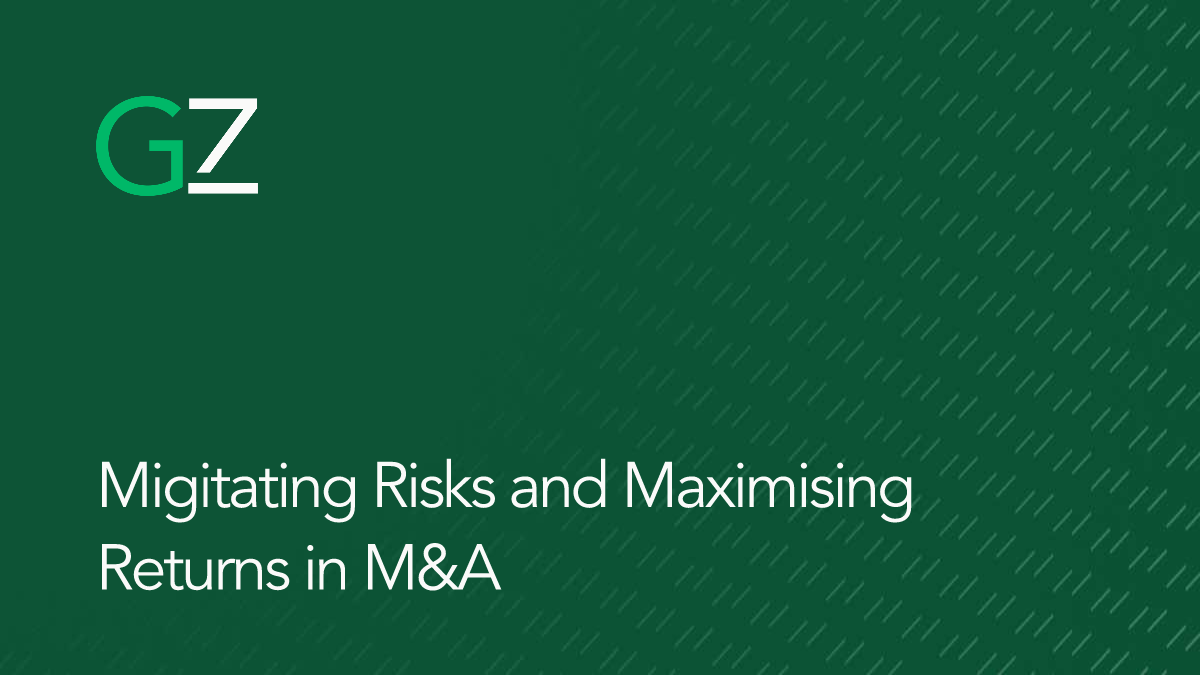 Migitating Risks and Maximising Returns in M&A