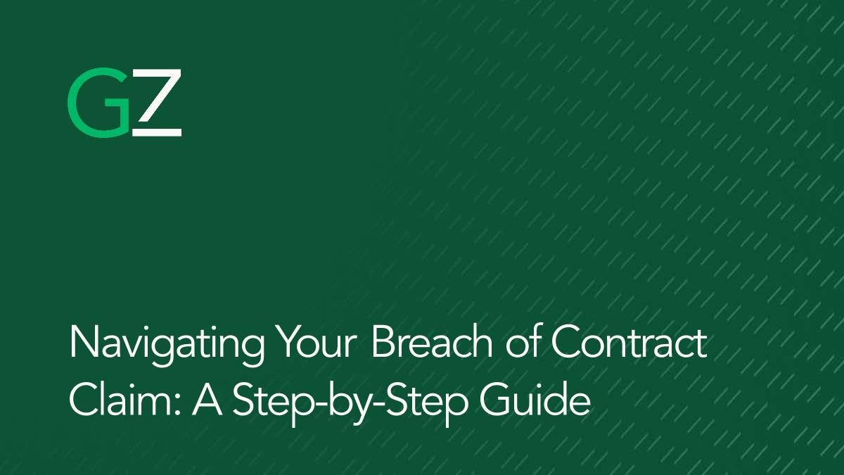 Navigating Your Breach of Contract Claim: A Step-by-Step Guide