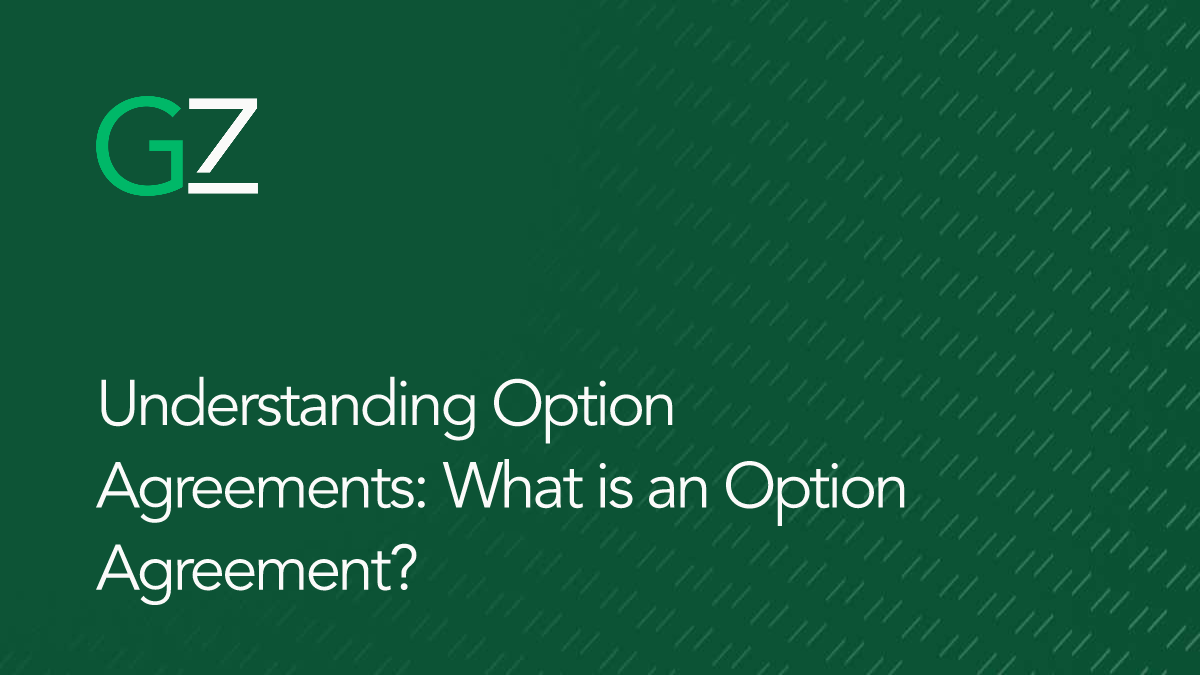 Understanding Option Agreements: What is an Option Agreement?