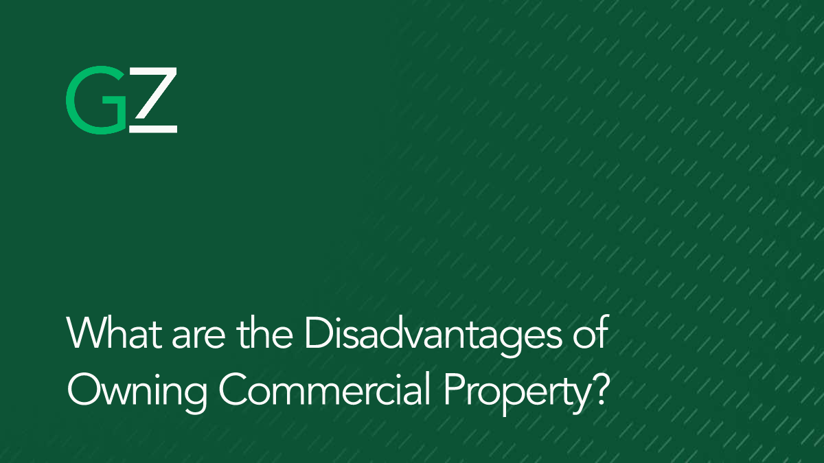 What are the Disadvantages of Owning Commercial Property?